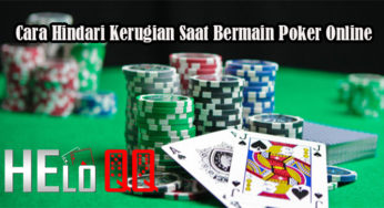 Cara Hindari Kerugian Saat Bermain Poker Online